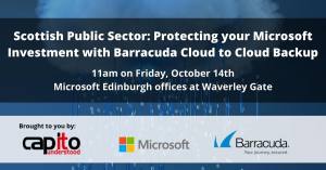 Upcoming Event: Protecting your Microsoft Investment with Barracuda Cloud to Cloud Backup